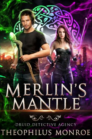 [Druid Detective Agency 01] • Merlin's Mantle